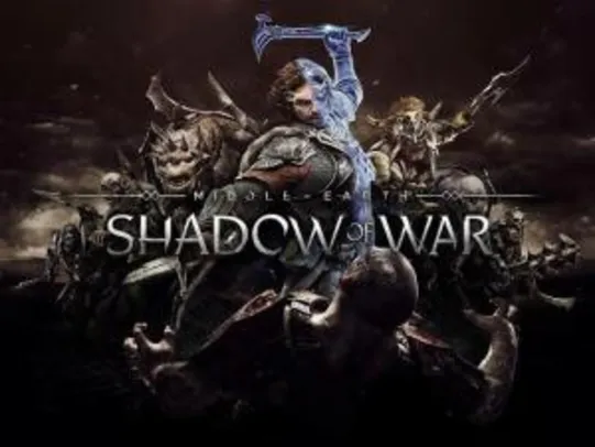 Middle-Earth: Shadow of War R$30