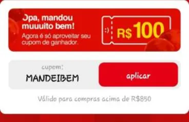 R$ 100 OFF em compras acima de R$850