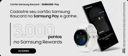 Ganhe 3000 pontos no Samsung Rewards cadastrando seu cartão Samsung Itaucard