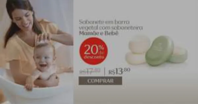 [Natura] Sabonete em Barra Vegetal com Saboneteira Mamãe Bebê - 100g R$ 13,80