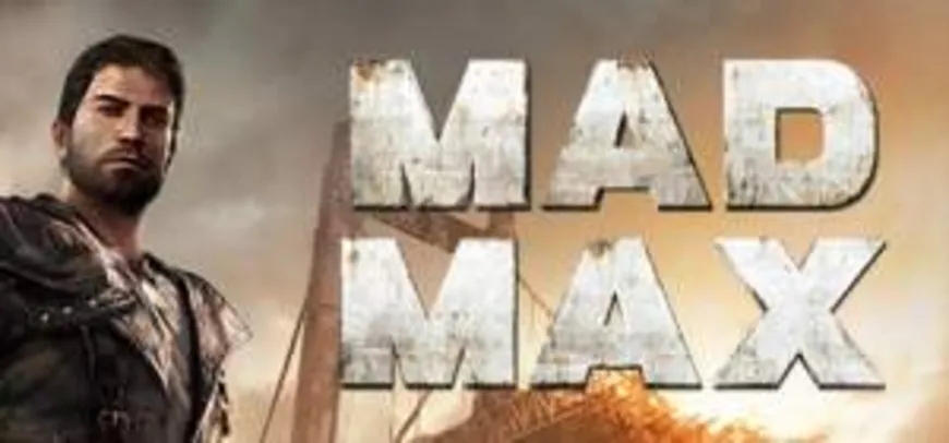 [Steam] Mad Max - R$ 59,99 (apenas computador) 