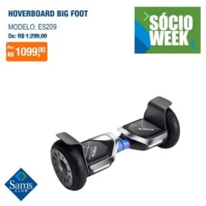 [Sam's Club - Lojas Físicas] HOVERBOARD BIGFOOT MODELO ES209 - R$1.099