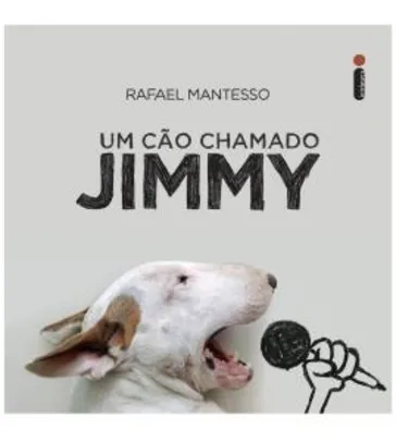 [PRIME] LIVRO - Um Cão Chamado Jimmy (CAPA DURA)