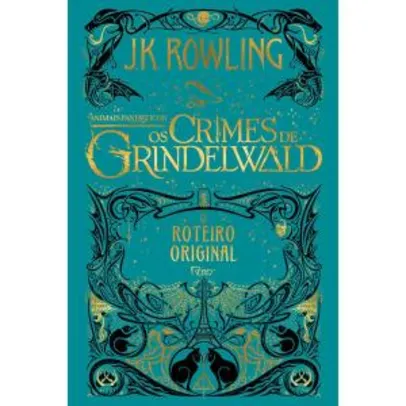 Livro - Animais Fantásticos: Os Crimes de Grindelwald