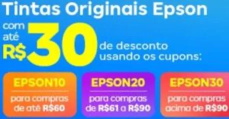 R$10 OFF S/Mínimo| R$20 OFF em $61| R$30 OFF acima $90 | +10%OFF em 2 Unidades | Todas tintas Epson [Descrição]