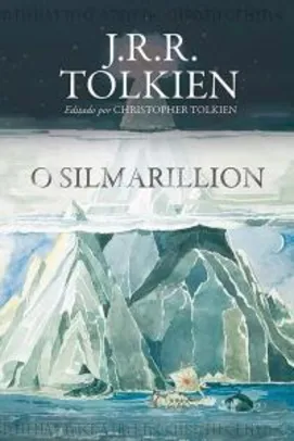 [Frete Prime] O Silmarillion - J.R.R. Tolkien - R$36