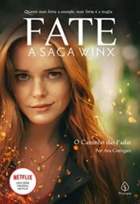 Fate: A Saga Winx - O Caminho Das Fadas | R$ 21