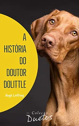 eBook Kindle | A História do Doutor Dolittle (Coleção Duetos)