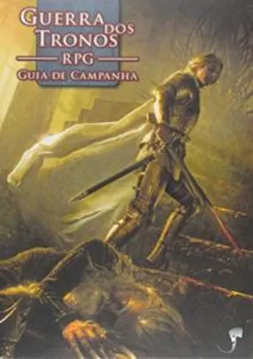 Guia de Campanha - Coleção Guerra dos Tronos RPG | R$28