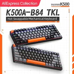 [taxa inclusa/moedas] Machenike K500A-B84 Teclado Mecânico 75％ 