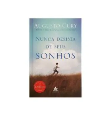 Saindo por R$ 8: Livro nunca desista de seus sonhos - Augusto Cury (APP) | Pelando