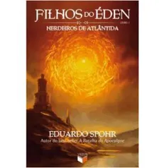 Livro - Filhos do Éden: Herdeiros de Atlântida