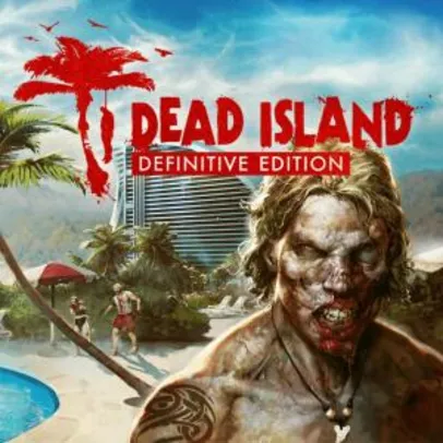 Dead Island Definitive Edition - PS4 | R$15