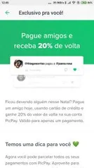 [Usuários selecionados] 20% de volta para pagar amigos no PicPay