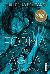 eBook - A forma da água, por Guillermo del Toro e Daniel Kraus