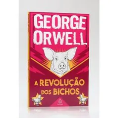 A Revolução dos Bichos | George Orwell