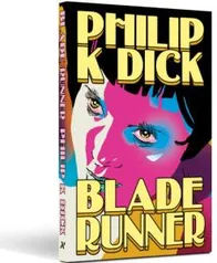 [Livro] Blade Runner: Androides sonham com ovelhas elétricas? - Philip K. Dick | R$20