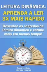 eBook Grátis: LEITURA DINÂMICA: APRENDA A LER 3X MAIS RÁPIDO