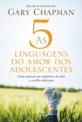 (Prime) As 5 linguagens do amor dos adolescentes | eBook Kindle