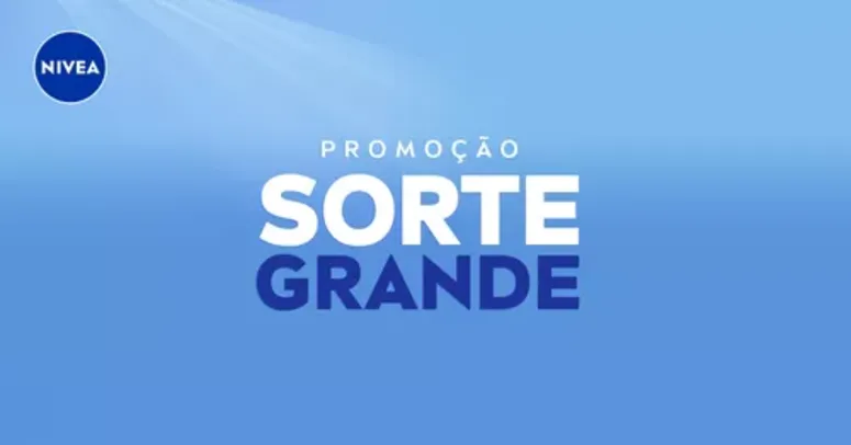 Nivea Promoção Sorte Grande. Concorra a prêmios em suas compras online.