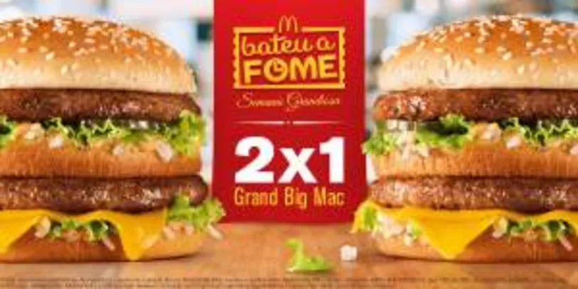 [McDonalds] Leve 2 Grand Big Mac e Pague só 1 - SÓ HOJE ATÉ AS 18H