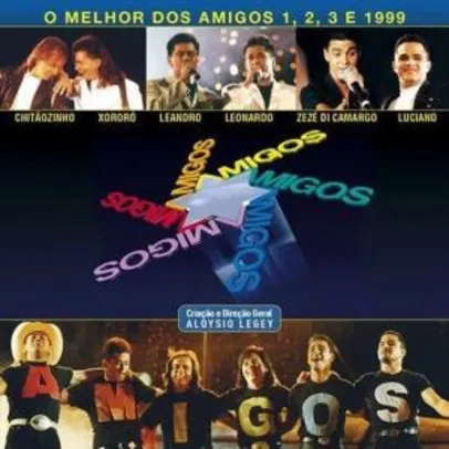 CD O MELHOR DOS AMIGOS 1, 2, 3 E 1999 | R$30
