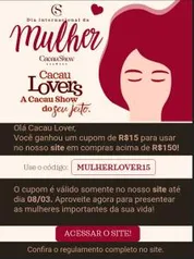 [Cacau Lovers] R$ 15 de desconto em compras acima de R$ 150