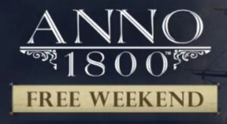 [Free Weekend] Anno 1800 - Ubisoft
