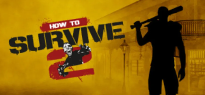 How to Survive 2 - R$8,39