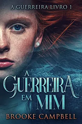 eBook Grátis: A Guerreira Em Mim