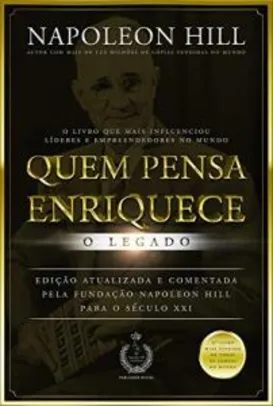 eBook: QUEM PENSA ENRIQUECE: O LEGADO na Amazon