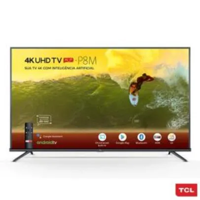 Smart TV LED 65" Android TV TCL 65P8M 4K UHD | R$2.999
