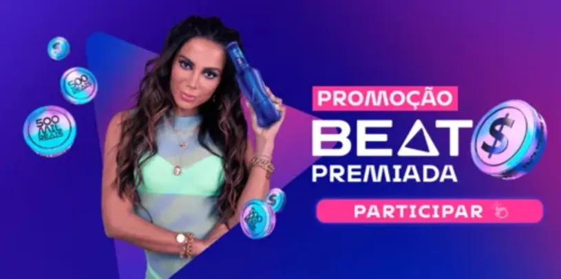 Beats e Anitta na promoção que vai sortear MEIO MILHÃO DE REAIS* e até R$ 500** toda hora!