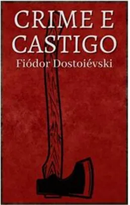 Crime e Castigo eBook Kindle por Fiódor Dostoiévski