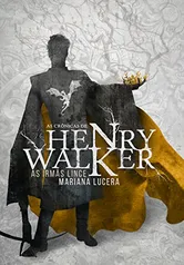 e-Book Kindle - As Crônicas de Henry Walker: Livro um - As irmãs Lince