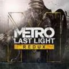 Metro: Last Light Redux - XBOX ONE | R$ 7,39