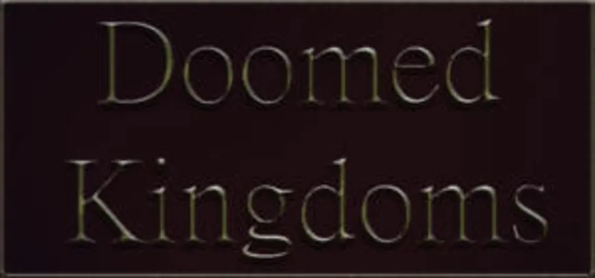Doomed Kingdoms - Steam Key