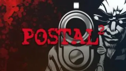 POSTAL 2 - Grátis