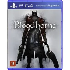 Game - Bloodborne - PS4 - R$62