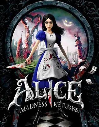 Jogo Alice: Madness Returns - PC (Steam)