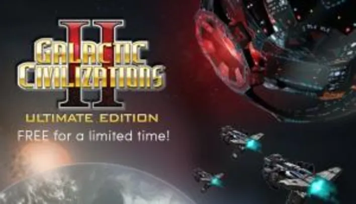 Galactic Civilizations® II: Ultimate Edition (PC) - Grátis