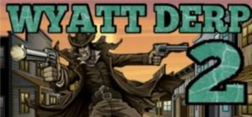 [Gleam] Wyatt Derp 2: Peacekeeper - grátis (ativa na Steam)
