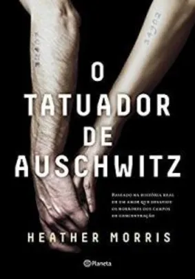 O Tatuador de Auschwitz - R$27