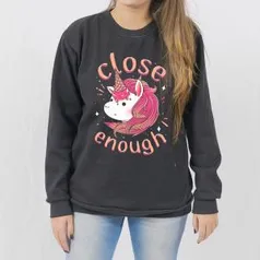 Moletom Basico Close Enough - Unissex - R$34