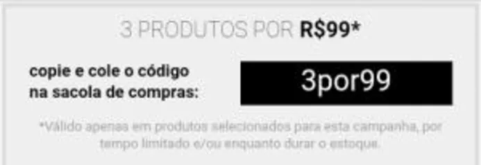 3 Produtos selecionados por R$ 99