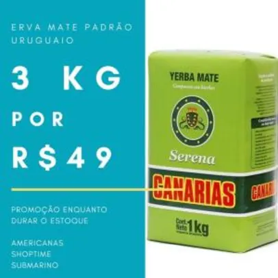 Erva Mate Canarias Serena 3kg - Yerba Mate Padrão Uruguaio