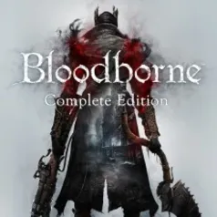 [PSN] Bloodborne™ Complete Edition Bundle PS4 - R$61,40 (Ps Plus)