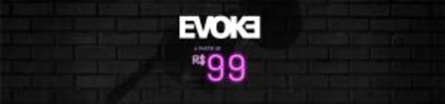 EVOKE A PARTIR DE R$99.00