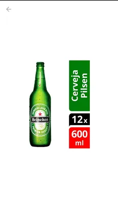 Cerveja Heineken 600 ml | R$7 a unidade