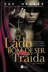 (Ebook) O Lado bom de ser traída - Mosaico livro 2 | R$ 0,00